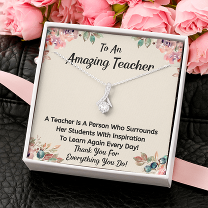 To An Amazing Teacher - You Inspire Us