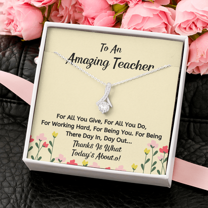To An Amazing Teacher - For All You Do