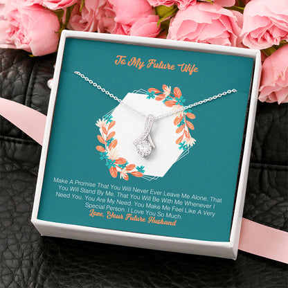 To My Future Wife - You Make Me Feel Like A Very Special Person