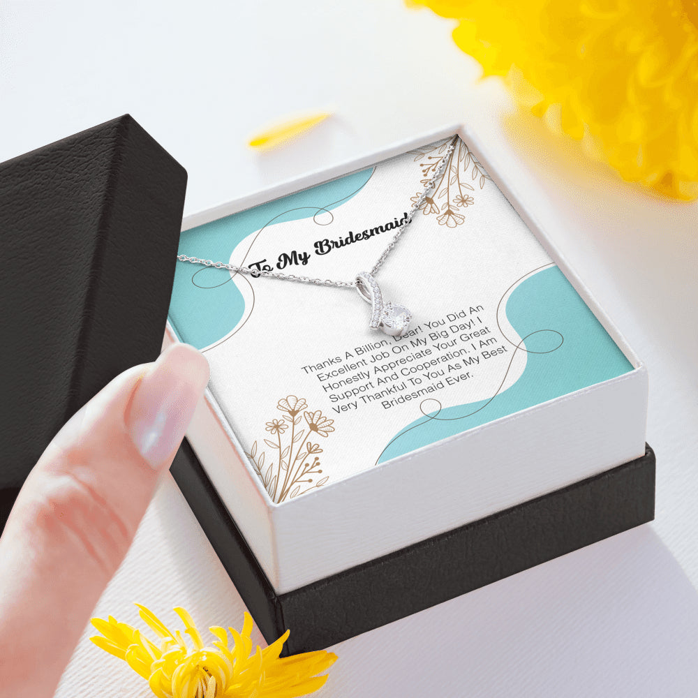 To My Bridesmaid - Thanks A Billion