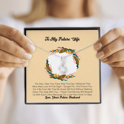 To My Future Wife - The Day I Saw Your Face Was The Day I Believe That Mine Was Love At First Sight