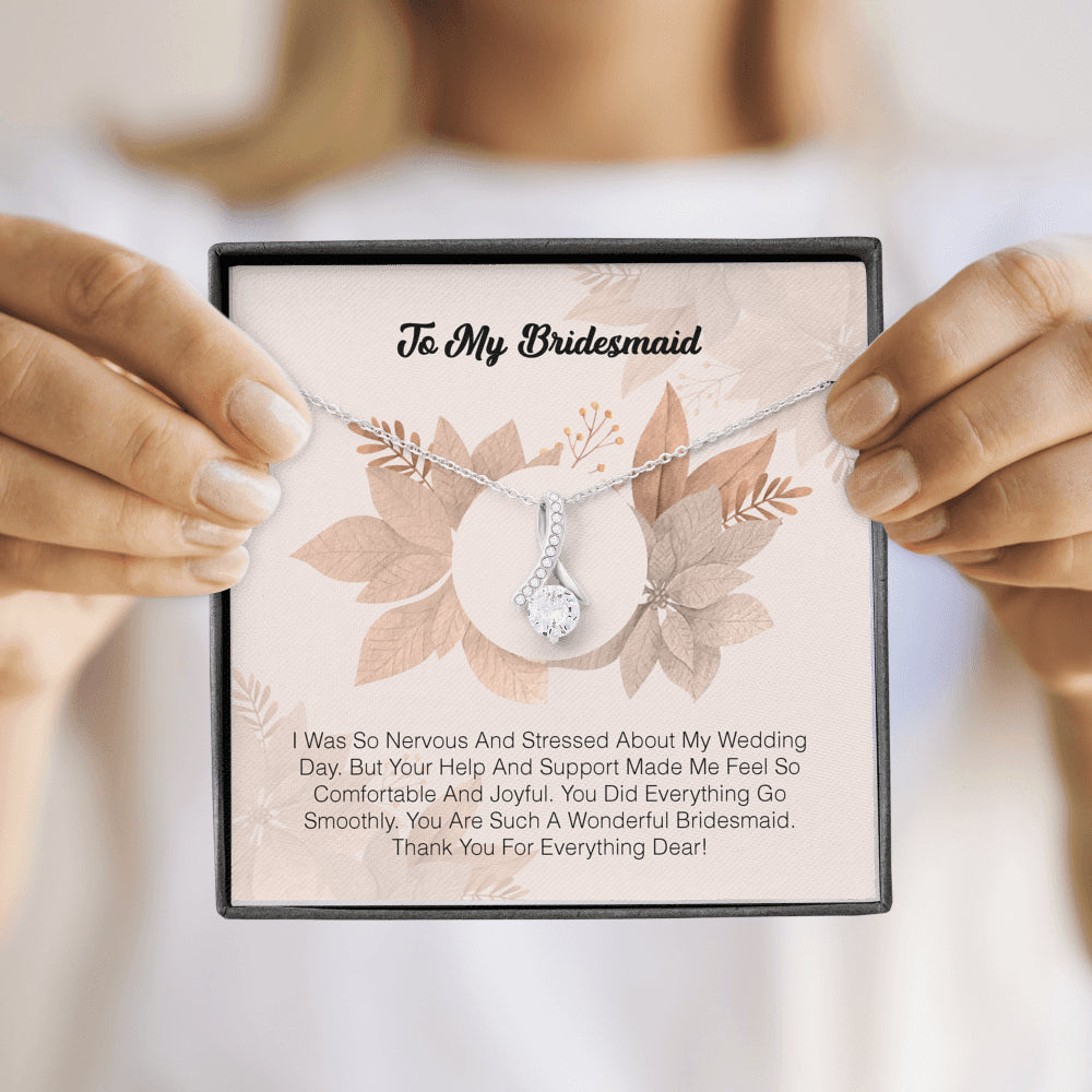 To My Bridesmaid - I Was So Nervous And Sressed