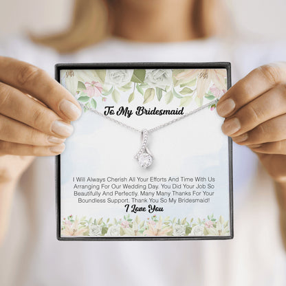 To My Bridesmaid - I Will Always Cherish All You Efforts