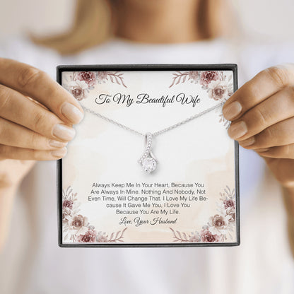 To My Beautiful Wife - Always Keep Me In Your Heart