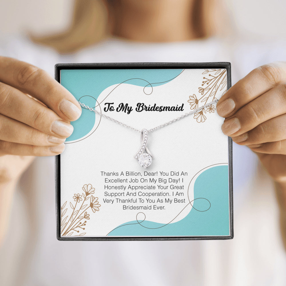 To My Bridesmaid - Thanks A Billion