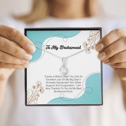 To My Bridesmaid - Thanks A Billion