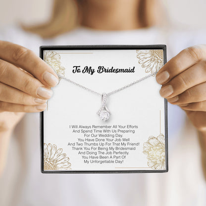 To My Bridesmaid - I Will Always Remember All Your Efforts