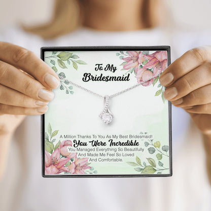 To My Bridesmaid - A Million Thanks To You