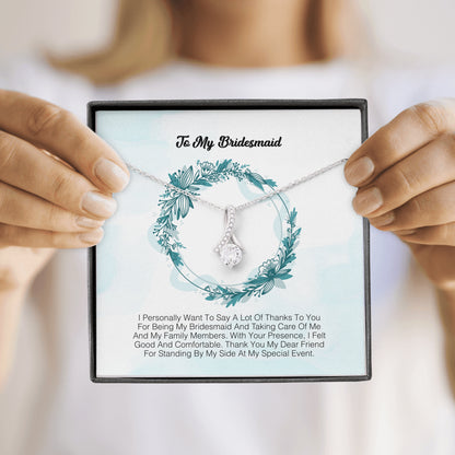 To My Bridesmaid - I Felt Good And Comfortable