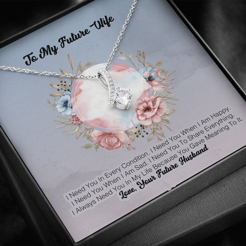 To My Future Wife - I Need You In Ever Condition