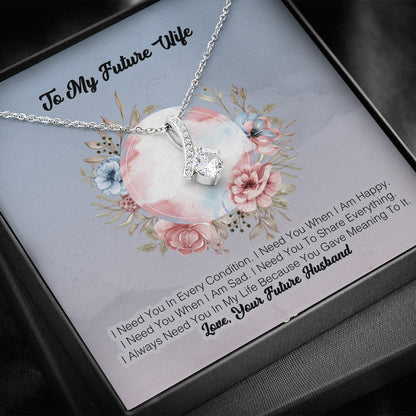 To My Future Wife - I Need You In Ever Condition