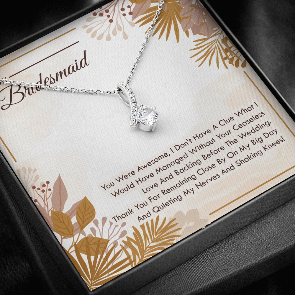 To My Bridesmaid -  You Were Awesome