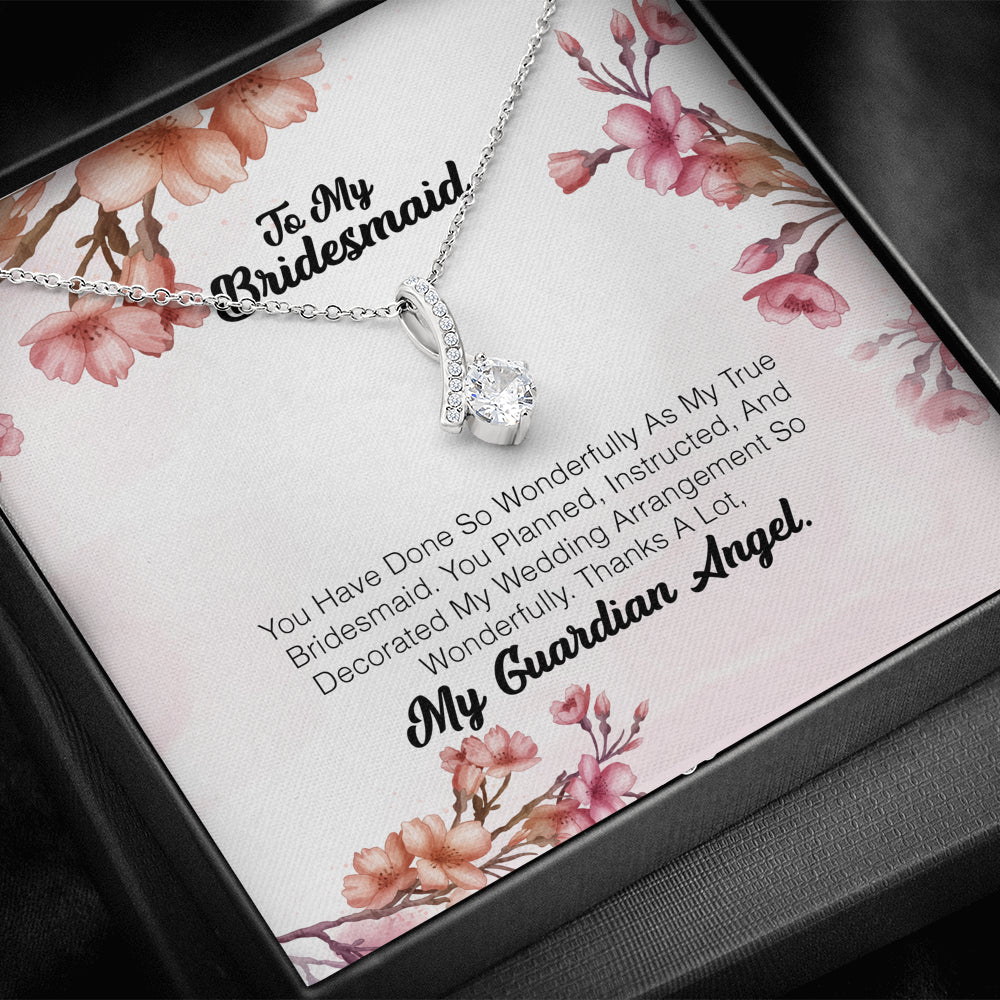 To My Bridesmaid - You Have Done So Wonderfully