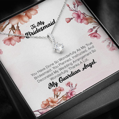 To My Bridesmaid - You Have Done So Wonderfully