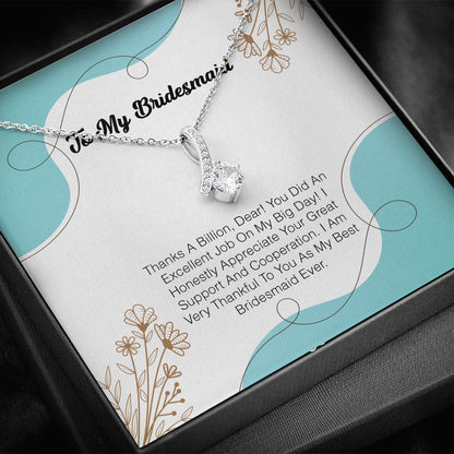 To My Bridesmaid - Thanks A Billion