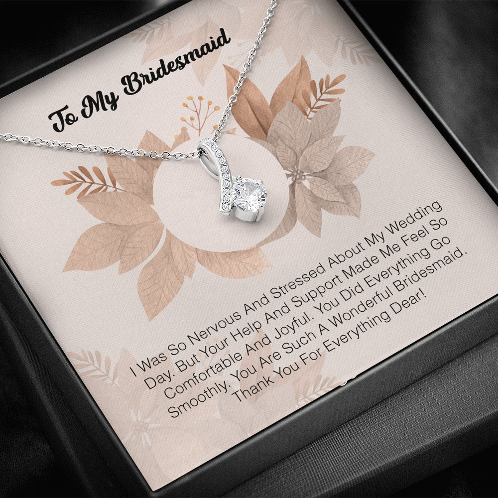 To My Bridesmaid - I Was So Nervous And Sressed