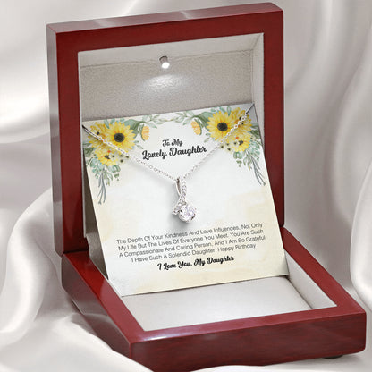 To My Lovely Daughter - The Depth Of Your Kindness