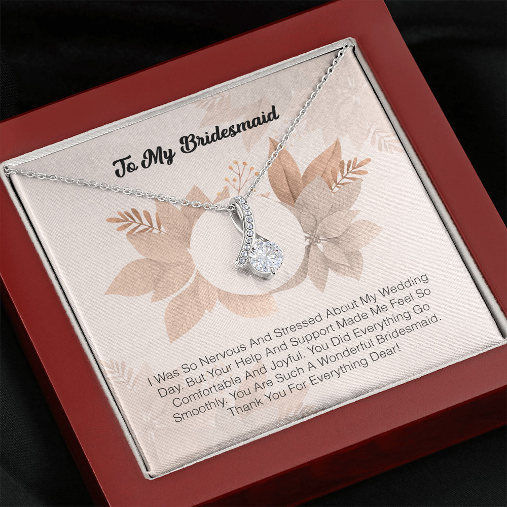 To My Bridesmaid - I Was So Nervous And Sressed