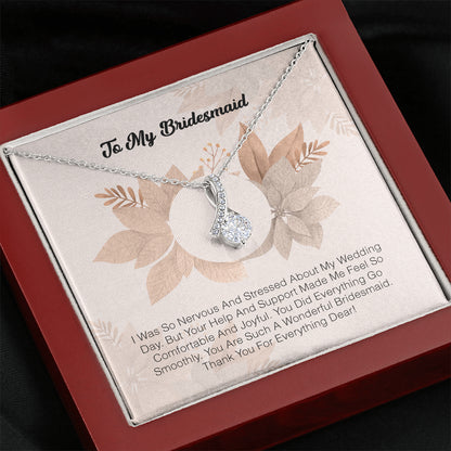 To My Bridesmaid - I Was So Nervous And Sressed