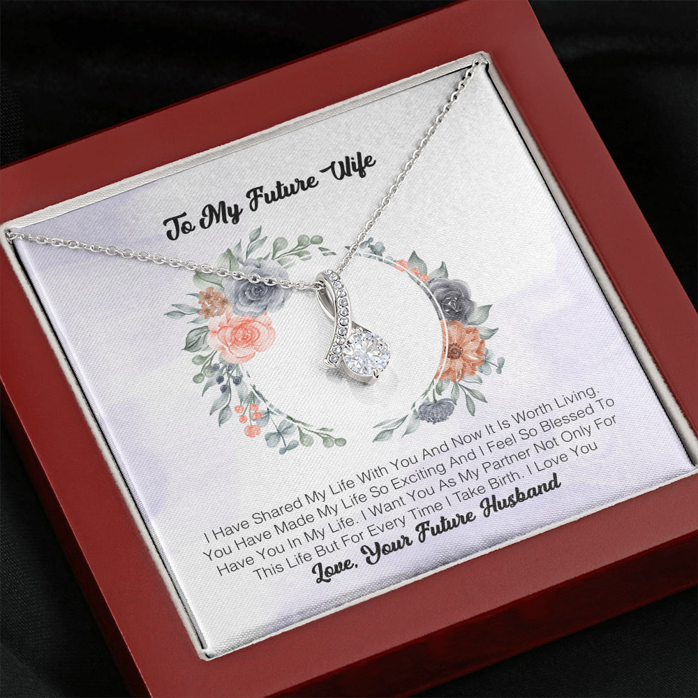 To My Future Wife - I Have Shared My Life With You