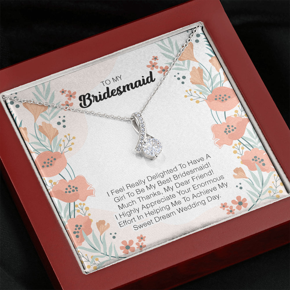 To My Bridesmaid - I Feel Really Delighted