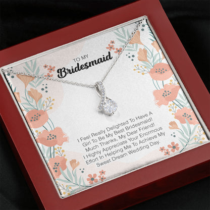 To My Bridesmaid - I Feel Really Delighted