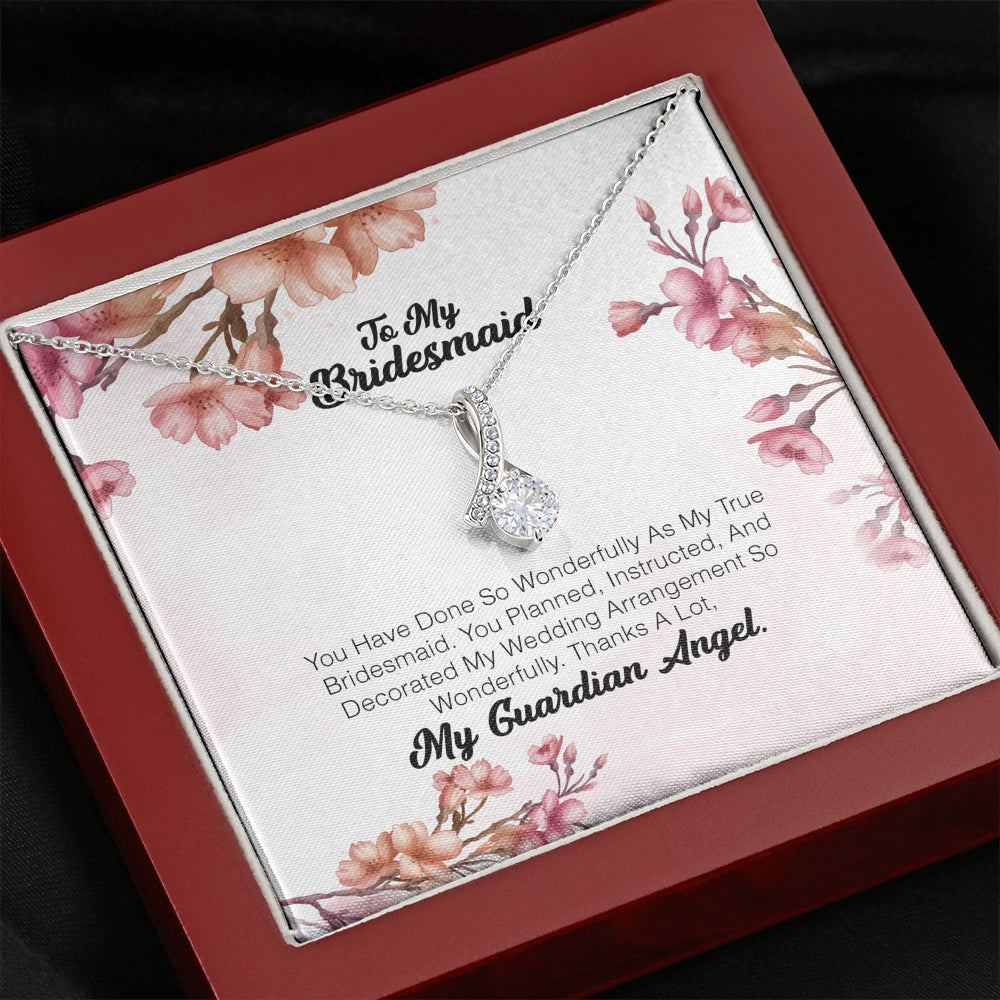 To My Bridesmaid - You Have Done So Wonderfully