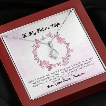 To My Future Wife - Make A Promise That You Will Never Ever Leave Me Alone