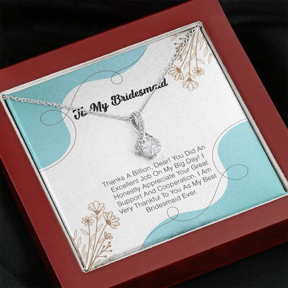 To My Bridesmaid - Thanks A Billion