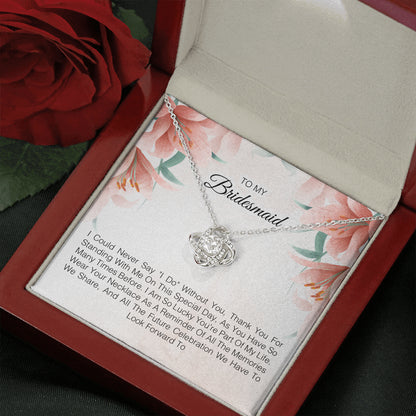 To My Bridesmaid - Wear Your Necklace As A Reminder Of All The Memories We Share