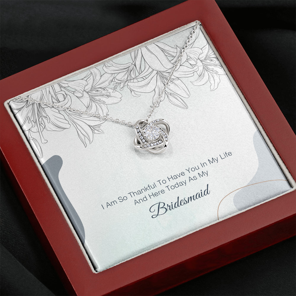 I Am So Thankful To Have You As My Bridesmaid